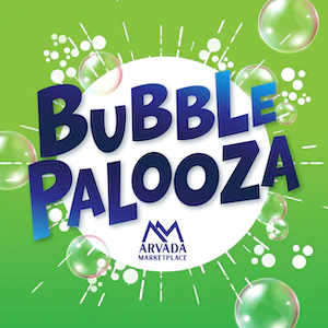 Bubblepalooza Event at Arvada Marketplace in Arvada, Colorado.